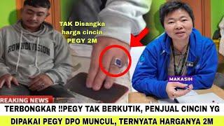 TEPAT MALAM INI  PENJUAL CINCIN YG DIPAKAI PEGY DPO MUNCUL TERNYATA HARGANYA 2M