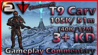 Planetside 2 -- T9 Carv Gameplay Commentary Continued   40 Kills  17m 3 KD