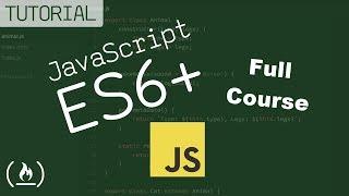 JavaScript ES6 ES7 ES8 Learn to Code on the Bleeding Edge Full Course