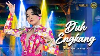 DUH ENGKANG - Arneta Julia Adella - OM ADELLA