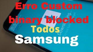 Reparar erro Custom binary blocked by frp lock J4+J4PLUS e Todos J4 Os J5 os J7e outros Samsung