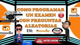 COMO REALIZAR EXAMEN CON PREGUNTAS ALEATORIAS- EN MOODLE