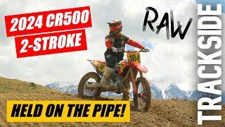 TYLER LYNN HOLDS CR500 2 STROKE WIDE OPEN  RAW