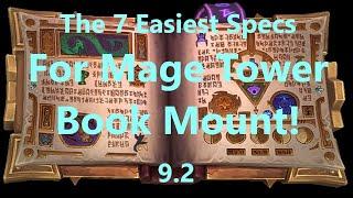 The 7 Easiest Specs For Mage Tower Mount The Mage-Bound Spelltome Mount  WoW Shadowlands 9.2