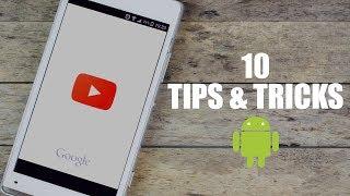 10 YouTube Tips & Tricks for Android