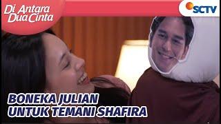 Gemoy Parah Hadiah Julian Untuk Shafira Tersayang  Di Antara Dua Cinta Episode 286