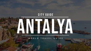 ANTALYA City Guide  Turkey  Travel Guide