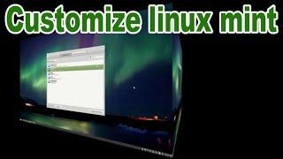 Customizing Linux Mint 18