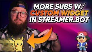 Custom Sub Widget in Streamer.Bot  Get more subs on Twitch