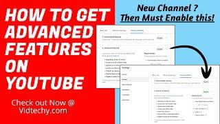 youtube advanced features  how to get advanced features on youtube