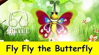 Fly Fly the Butterfly  Family Sing Along - Muffin Songs