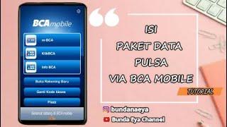 CARA ISI  PAKET DATA INTERNET MELALUI M-BANKING BCA  ISI PULSA INTERNET VIA BCA MOBILE