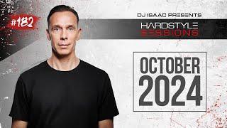 DJ ISAAC - HARDSTYLE SESSIONS #182  OCTOBER 2024