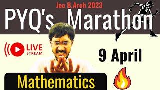 Mathematics Live PYQs Marathon  JEE B.Arch 2023  by sachin prajapat