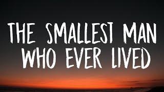 Taylor Swift - The Smallest Man Who Ever Lived Lyrics