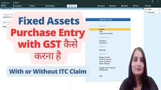 Fixed Assets Purchase Entry with GST in Tally ITC on Fixed Assets Captial Goods entry in Tally