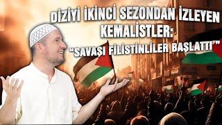 Diziyi ikinci sezondan izleyen kemalistler Savaşı Filistin başlattı  Kerem Önder