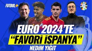 EURO 2024de favori İspanya  Nedim Yiğit & Sercan Kenanoğlu