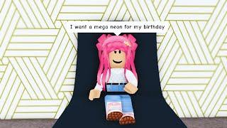 Spoiled Daughter Demands a Mega Neon for her Birthday She Instantly Regrets it Roblox Adopt me