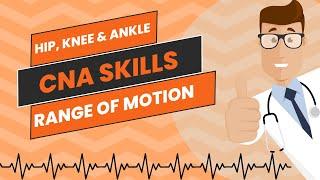 ROM Hip Knee and Ankle CNA Skill Prometric