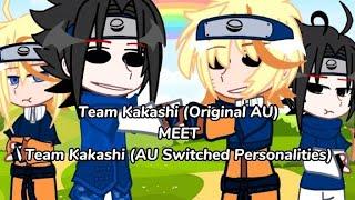 Team Kakashi MEET Team Kakashi AU Switched Personalities •Naruto• Gacha ClubOriginal? IDK