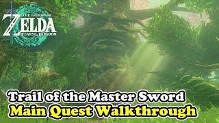 Trail of the Master Sword Main Quest Guide Zelda Tears of the Kingdom Deku Tree Guide