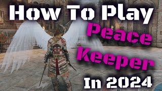 How To Play Peacekeeper In 2024 - Peacekeeper Guide For Honor