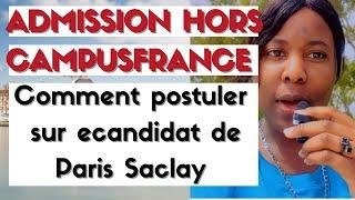 Partie 1  Comment postuler sur ecandidat Paris Saclay