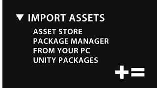 Importing Assets in Unity 2021 Asset Store + Package Manager  Direct Import  Unity Packages