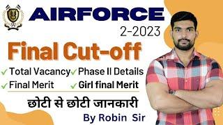 Airforce 2 2023 final Cut off complete details by Robin sir  Airforce 2 2023 final merit list