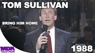 Tom Sullivan - Bring Him Home 1988 - MDA Telethon