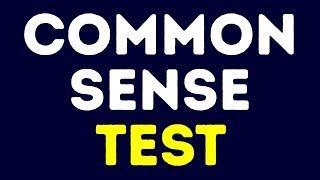 A Common Sense Test 88% of People Cant Pass