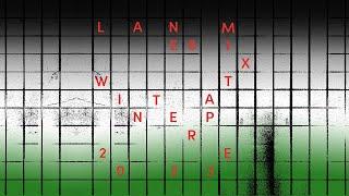 Lane 8 - Winter 2023 Mixtape