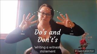 Dos and Donts - writing a witness statement