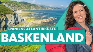 Baskenland – Spaniens Norden zwischen Bilbao und San Sebastián  ARD Reisen