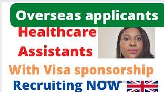 healthcare assistants ukgb  currently recruiting with  Tier 2visa sponsorship from  overseasapply