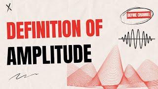 Definition of amplitude What Is amplitude and Meaning Of amplitude? YOU SHOULD KNOW