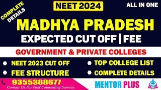 NEET 2024  Madhya Pradesh Government and Private College Cut Off Rank and Score  Fee Structure