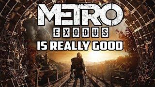 Metro Exodus Is Really Good Review