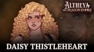 Daisy Thistleheart Character Reveal  Altheya The Dragon Empire