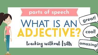 Parts of Speech for Kids What is an Adjective?