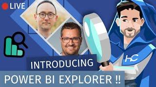 Introducing Power BI Explorer with Mathias Thierbach & Daniel Otykier