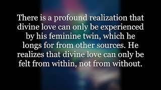 Twin flames How does the divine masculine feel when he meets his awakened feminine twin?