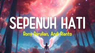 Bukan Matahari Bila Tak Menyinari Lirik Lagu Sepenuh Hati - Rony Parulian Andi Rianto Viral