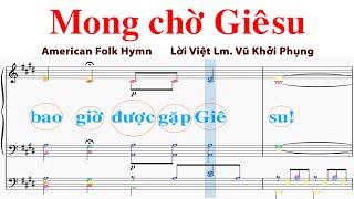 Nhạc thánh ca - Mong Chờ Giêsu - American Folk Hymn - Lời Việt Lm. Vũ Khởi Phụng