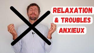 La relaxation aggrave les troubles anxieux et voici pourquoi