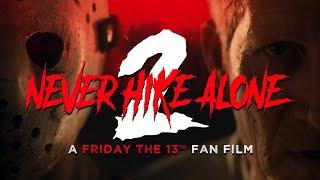 Never Hike Alone 2 A Friday the 13th Fan Film  Feature Film  2023 4K
