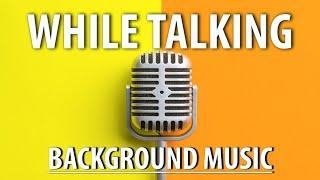 Background music for vlogs while talking  talk show background music