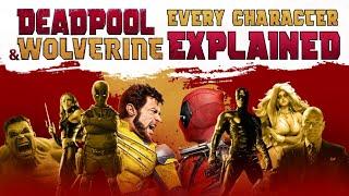 Every Hero and Villain in Deadpool and Wolverine Explained