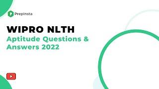 Wipro NLTH Aptitude Questions and Answers 2022